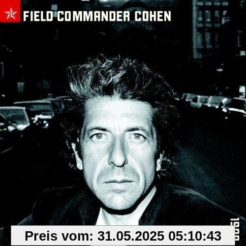Field Commander Cohen: Tour of 1979 Field Commander Cohen: Tour of 1979 von Leonard Cohen