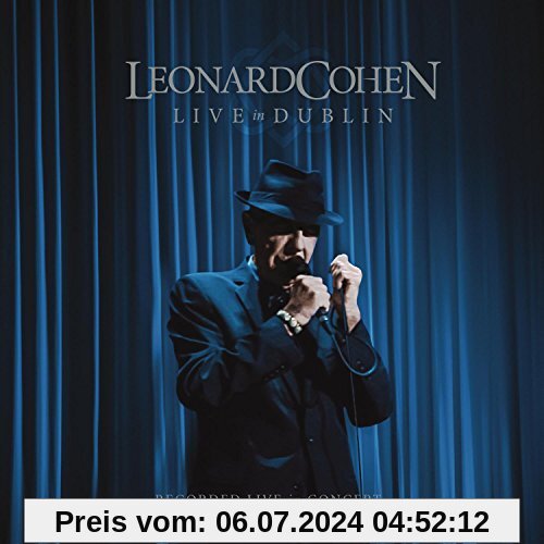 Live in Dublin (3 CDs + DVD) von Leonard Cohen