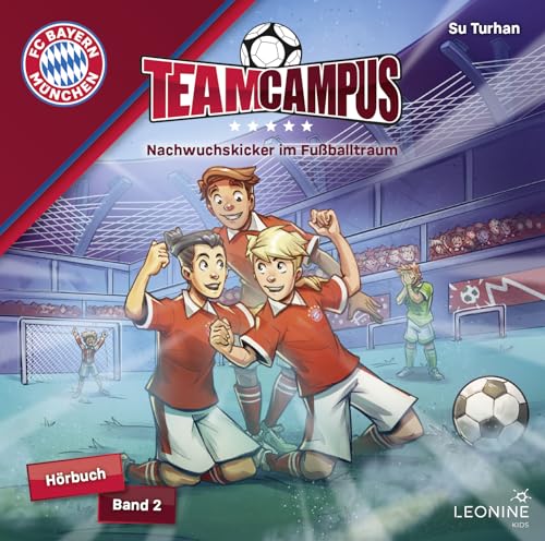 Fc Bayern Team Campus - Nachwuchskicker im Fußball von Leonine (Sony Music)