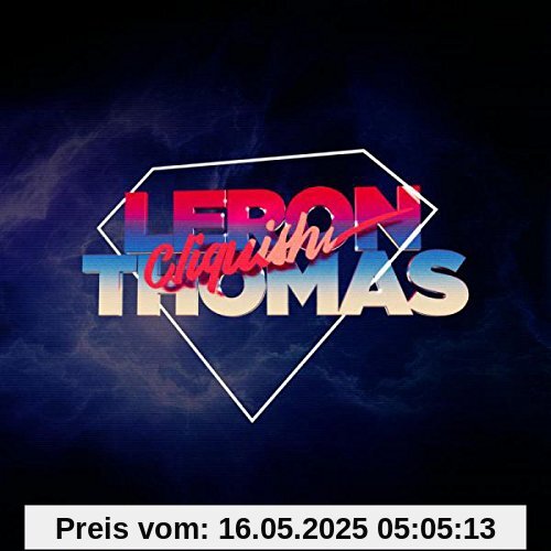 Cliquish Cliquish von Leron Thomas