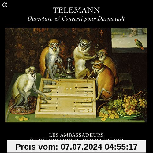 Telemann: Ouverture & Concerti aus Darmstadt von Les Ambassadeurs