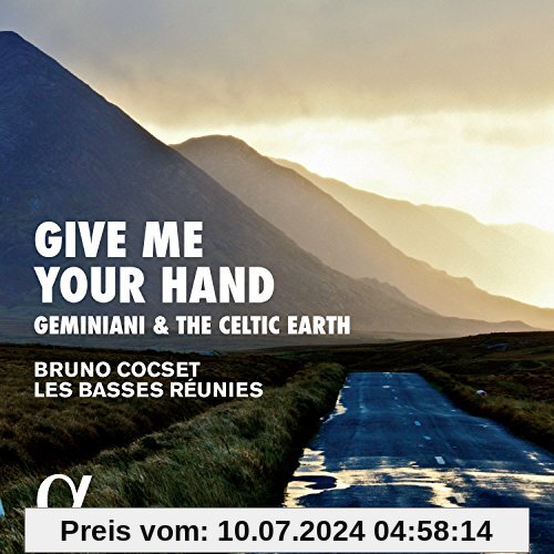 Give me your Hand - Geminiani & the Celtic Earth von Les Basses Réunies