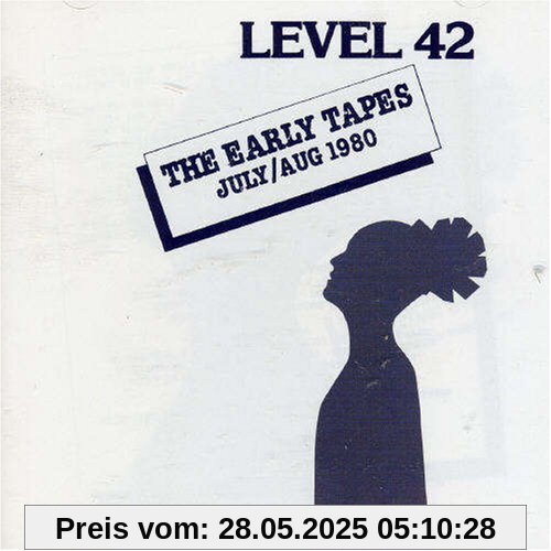 The Early Tapes The Early Tapes von Level 42