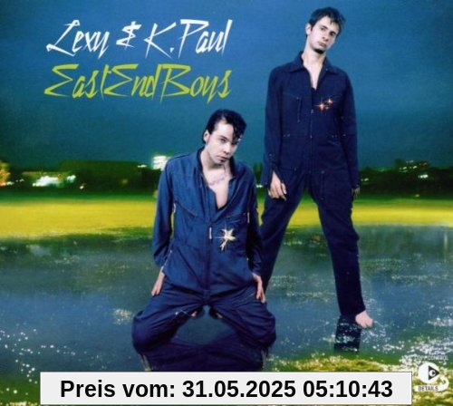 East End Boys (Limited Edition mit Bonus CD) von Lexy & K-Paul