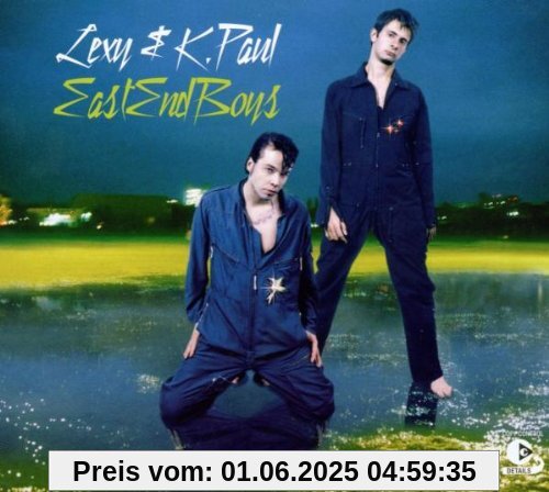 East End Boys (Limited Edition mit Bonus CD) von Lexy & K-Paul