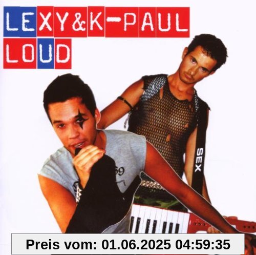 Loud von Lexy & K-Paul