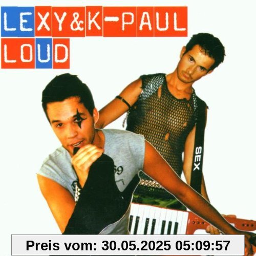Loud Loud von Lexy & K-Paul