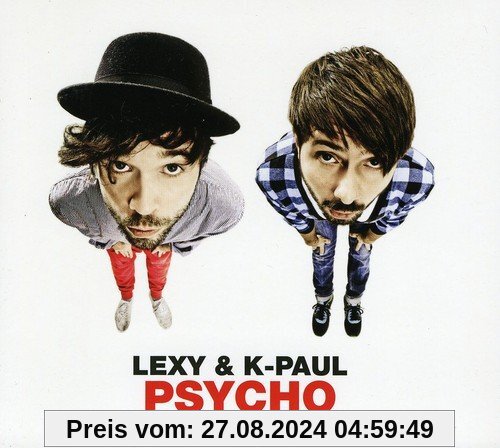 Psycho (Limited Edition) von Lexy & K-Paul