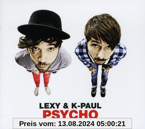 Psycho von Lexy & K-Paul