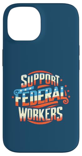 Unterstützen Sie Bundesangestellte, amerikanische Flagge, USA, schützen Sie Mitarbeiter Hülle für iPhone 14 Unterstützen Sie Bundesangestellte, amerikanische Flagge, USA, schützen Sie Mitarbeiter Hülle für iPhone 14 von Liberal Democracy Politics