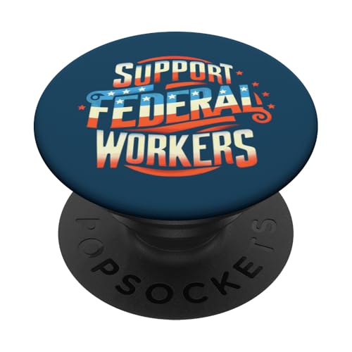 Unterstützen Sie Bundesangestellte, amerikanische Flagge, USA, schützen Sie Mitarbeiter PopSockets Klebender PopGrip Unterstützen Sie Bundesangestellte, amerikanische Flagge, USA, schützen Sie Mitarbeiter PopSockets Klebender PopGrip von Liberal Democracy Politics