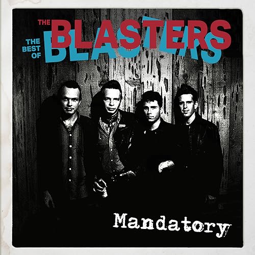 Mandatory: The Best Of The Blasters Mandatory: The Best Of The Blasters von Liberation Hall