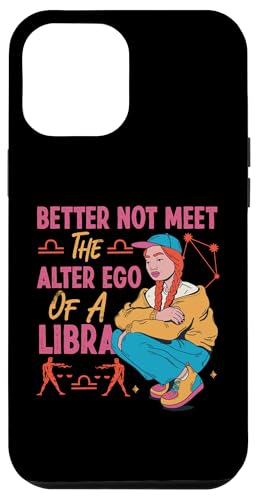 Sternzeichen Waage: Better Not Meet The Alter Ego Of A Libra Hülle für iPhone 12 Pro Max Sternzeichen Waage: Better Not Meet The Alter Ego Of A Libra Hülle für iPhone 12 Pro Max von Libra Zodiac Sign Designs For Women