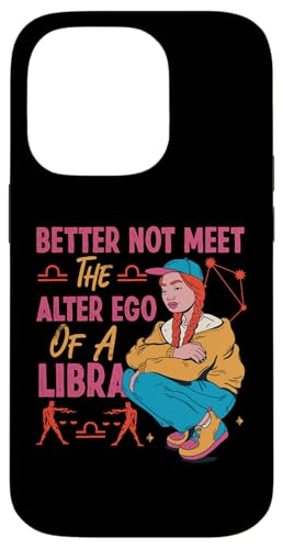Sternzeichen Waage: Better Not Meet The Alter Ego Of A Libra Hülle für iPhone 14 Pro Sternzeichen Waage: Better Not Meet The Alter Ego Of A Libra Hülle für iPhone 14 Pro von Libra Zodiac Sign Designs For Women