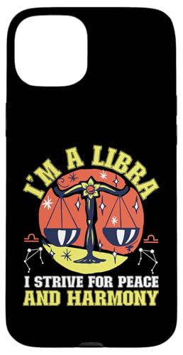 Sternzeichen Waage: Ich bin eine Waage - Ich strebe nach Frieden und Harmonie Hülle für iPhone 15 Plus Sternzeichen Waage: Ich bin eine Waage - Ich strebe nach Frieden und Harmonie Hülle für iPhone 15 Plus von Libra Zodiac Sign Designs For Women