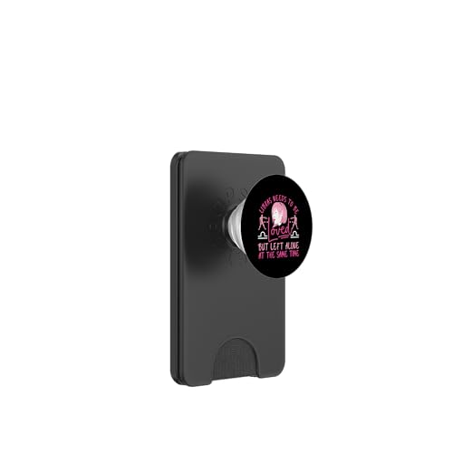 Sternzeichen Waage: Need To Be Loved But Alone At The Same Time PopSockets PopWallet für MagSafe Sternzeichen Waage: Need To Be Loved But Alone At The Same Time PopSockets PopWallet für MagSafe von Libra Zodiac Sign Designs For Women