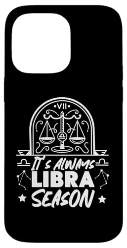 Waage Sternzeichen: It's Always Waage Season Hülle für iPhone 14 Pro Max von Libra Zodiac Sign Designs For Women