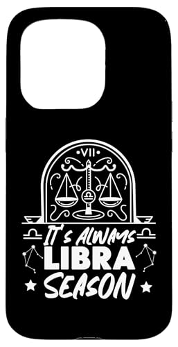 Waage Sternzeichen: It's Always Waage Season Hülle für iPhone 15 Pro Waage Sternzeichen: It's Always Waage Season Hülle für iPhone 15 Pro von Libra Zodiac Sign Designs For Women