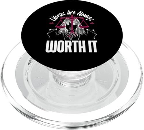 Waage Sternzeichen: Libras Are Always Worth It PopSockets PopGrip für MagSafe Waage Sternzeichen: Libras Are Always Worth It PopSockets PopGrip für MagSafe von Libra Zodiac Sign Designs For Women