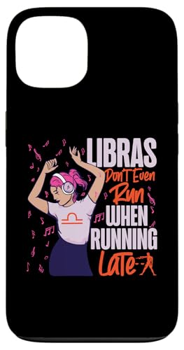 Waage Sternzeichen: Libras Don't Even Run When Running Late Hülle für iPhone 13 Waage Sternzeichen: Libras Don't Even Run When Running Late Hülle für iPhone 13 von Libra Zodiac Sign Designs For Women