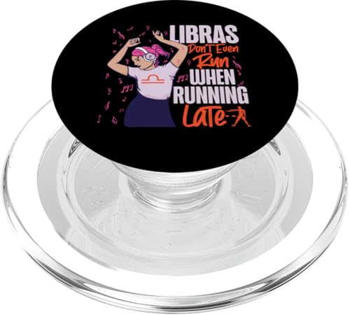 Waage Sternzeichen: Libras Don't Even Run When Running Late PopSockets PopGrip für MagSafe Waage Sternzeichen: Libras Don't Even Run When Running Late PopSockets PopGrip für MagSafe von Libra Zodiac Sign Designs For Women