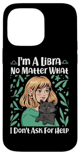 Waage Sternzeichen: No Matter What, I Don't Ask For Help Hülle für iPhone 14 Pro Max Waage Sternzeichen: No Matter What, I Don't Ask For Help Hülle für iPhone 14 Pro Max von Libra Zodiac Sign Designs For Women