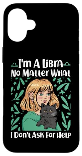 Waage Sternzeichen: No Matter What, I Don't Ask For Help Hülle für iPhone 16 Plus Waage Sternzeichen: No Matter What, I Don't Ask For Help Hülle für iPhone 16 Plus von Libra Zodiac Sign Designs For Women