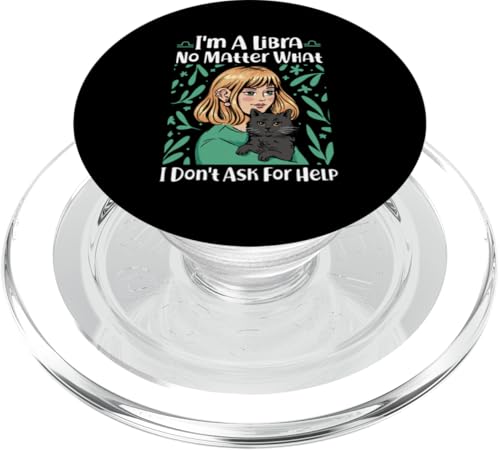 Waage Sternzeichen: No Matter What, I Don't Ask For Help PopSockets PopGrip für MagSafe Waage Sternzeichen: No Matter What, I Don't Ask For Help PopSockets PopGrip für MagSafe von Libra Zodiac Sign Designs For Women