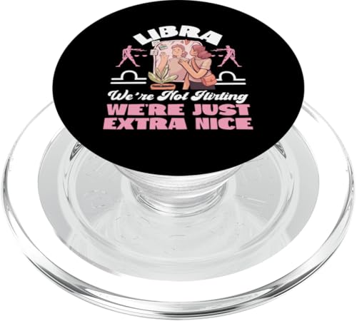 Waage Sternzeichen: We're Not Flirting, We're Just Extra Nice PopSockets PopGrip für MagSafe Waage Sternzeichen: We're Not Flirting, We're Just Extra Nice PopSockets PopGrip für MagSafe von Libra Zodiac Sign Designs For Women