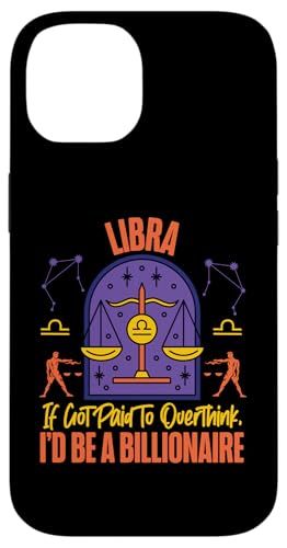 Waage Zodiac: Ich wurde fürs Überdenken bezahlt, ich wäre Milliardär Hülle für iPhone 14 Waage Zodiac: Ich wurde fürs Überdenken bezahlt, ich wäre Milliardär Hülle für iPhone 14 von Libra Zodiac Sign Designs For Women