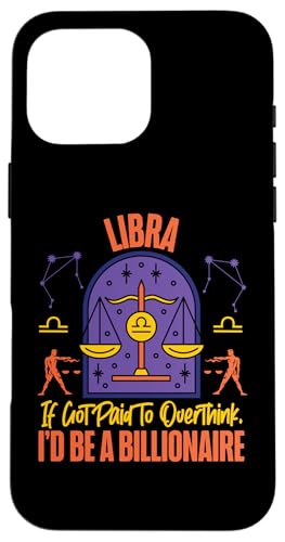 Waage Zodiac: Ich wurde fürs Überdenken bezahlt, ich wäre Milliardär Hülle für iPhone 16 Pro Max Waage Zodiac: Ich wurde fürs Überdenken bezahlt, ich wäre Milliardär Hülle für iPhone 16 Pro Max von Libra Zodiac Sign Designs For Women