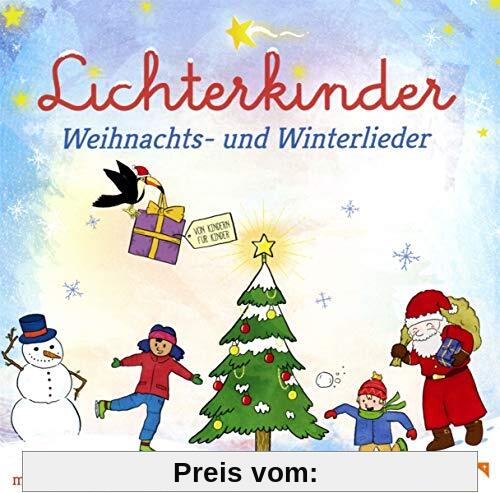 Weihnachts- und Winterlieder für Kinder inkl. Kling Glöckchen, Wunschzettel und Danke Mama von Lichterkinder