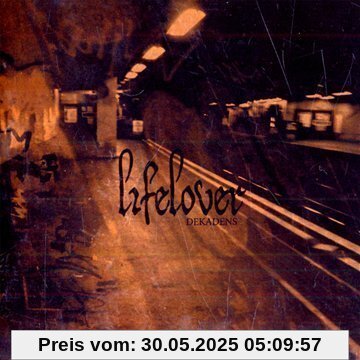 Dekadens Dekadens von Lifelover
