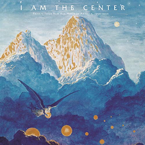 I am the Center: Private Issue New Age Music in... [Vinyl LP] von Light in the Attic / Cargo