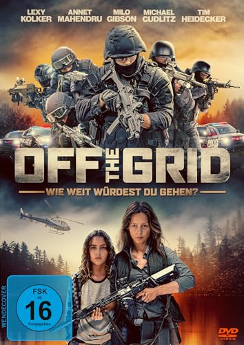 Off the Grid – Wie weit würdest Du gehen? Off the Grid – Wie weit würdest Du gehen? von Lighthouse Home Entertainment