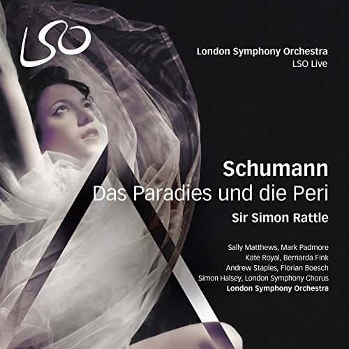 Schumann: Das Paradies und die Peri (2 SACD+ Audio Blu-Ray) von LONDON SYMPHONY ORCHESTRA LSO