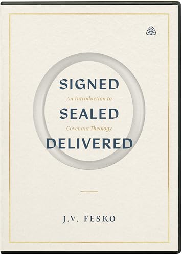 Signed, Sealed, Delivered DVD Signed, Sealed, Delivered DVD von Ligonier Ministries