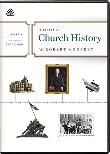 Survey of Church History, Part 6 A.D. 1900-2000 DVD, A von Ligonier Ministries