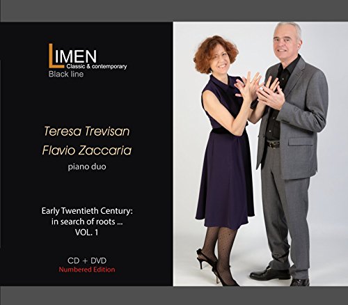 Early Twentieth century: in search of roots (CD+DVD) - Teresa Trevisan and Flavio Zaccaria play J. S. Bach, G. Tagliapietra, F. Busoni von Limen