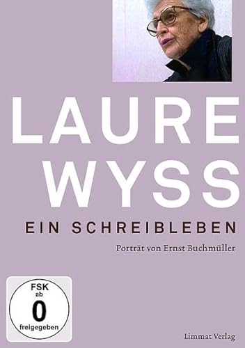 Laure Wyss. Ein Schreibleben, 1 DVD von Limmat