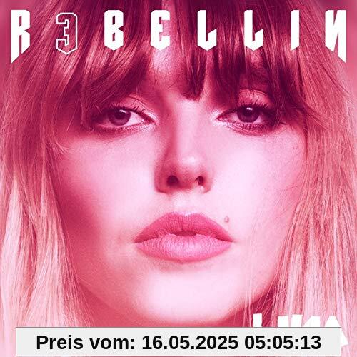 R3BELLIN R3BELLIN von Lina