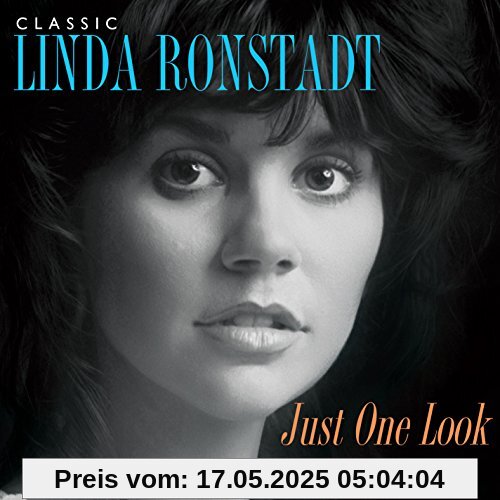 Just One Look:Classic Linda Ronstadt von Linda Ronstadt