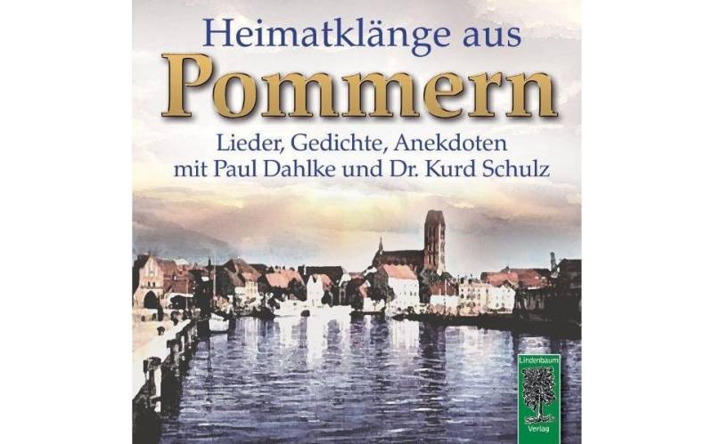 Lindenbaum Hörspiel-CD Heimatklänge aus Pommern, 1 Audio-CD von Lindenbaum
