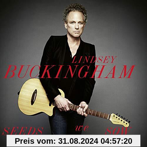 Seeds We Sow (Limited CD Edition) von Lindsey Buckingham