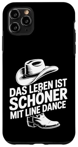 Leben schöner mit Line Dance Tanzgruppen Countrydance Hülle für iPhone 11 Pro Max Leben schöner mit Line Dance Tanzgruppen Countrydance Hülle für iPhone 11 Pro Max von Line Dance Motive und Designs und Sprüche