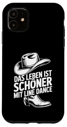 Leben schöner mit Line Dance Tanzgruppen Countrydance Hülle für iPhone 11 von Line Dance Motive und Designs und Sprüche