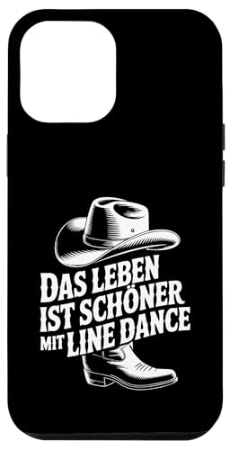Leben schöner mit Line Dance Tanzgruppen Countrydance Hülle für iPhone 12 Pro Max Leben schöner mit Line Dance Tanzgruppen Countrydance Hülle für iPhone 12 Pro Max von Line Dance Motive und Designs und Sprüche