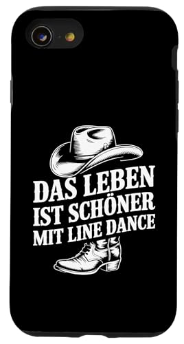 Leben schöner mit Line Dance Tanzgruppen Countrydance Hülle für iPhone SE (2020) / 7 / 8 von Line Dance Motive und Designs und Sprüche