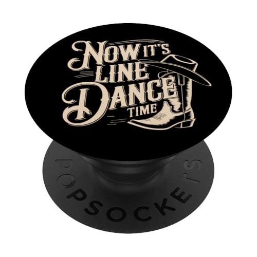 Line Dance Zeit Tänzer und Tanzgruppen Choreografen PopSockets Klebender PopGrip von Line Dance Motive und Designs und Sprüche