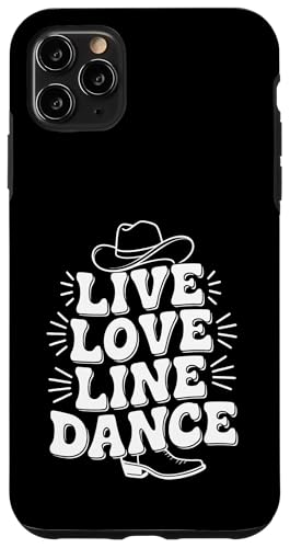 Live and Love Line Dance Zeit Tanzgruppen Choreografen Hülle für iPhone 11 Pro Max Live and Love Line Dance Zeit Tanzgruppen Choreografen Hülle für iPhone 11 Pro Max von Line Dance Motive und Designs und Sprüche